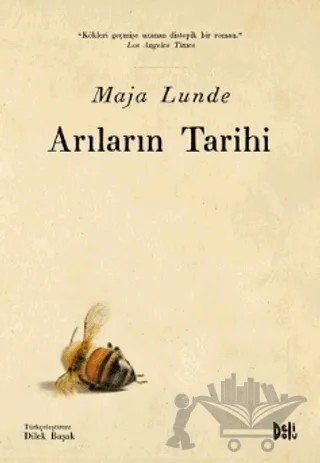 Arıların Tarihi – Maja Lunde – Delidolu kitap kapağı