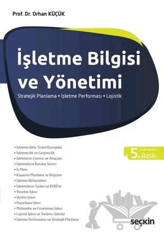 İşletme Bilgisi ve Yönetimi – Orhan Küçük – Seçkin Yayıncılık kitap kapağı
