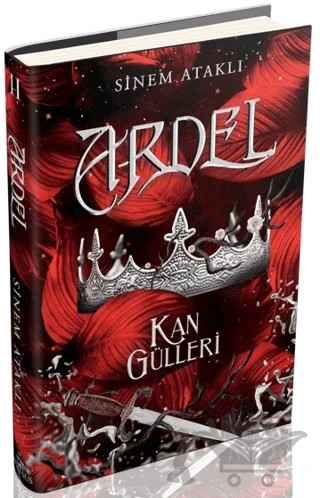 Ardel 2: Kan Gülleri – Sinem Ataklı – Ephesus Yayınları kitap kapağı