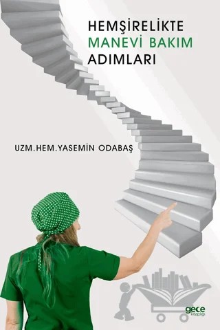 Hemşirelikte Manevi Bakım Adımları – Yasemin Odabaş – Gece Kitaplığı kitap kapağı