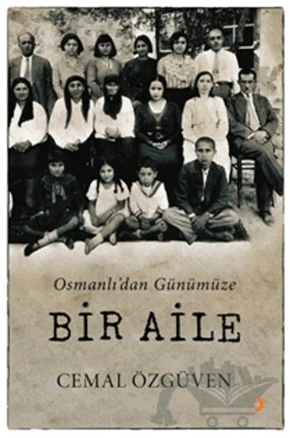 Osmanlı'dan Günümüze Bir Aile – Cemal Özgüven – Cinius Yayınları kitap kapağı