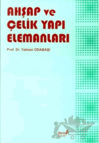 Ahşap ve Çelik Yapı Elemanları – Yalman Odabaşı – Beta Yayınevi kitap kapağı