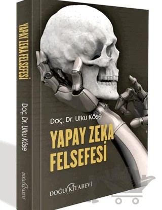 Yapay Zeka Felsefesi – Utku Köse – Doğu Kitabevi kitap kapağı