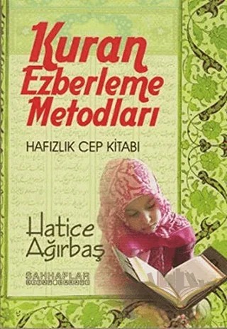 Kuran Ezberleme Metodları – Hatice Ağırbaş – Sahhaflar Kitap Sarayı kitap kapağı