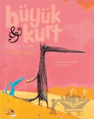 Beklenmeyen Misafir - Büyük Kurt Küçük Kurt – Nadine Brun-Cosme – Nesin Yayınevi kitap kapağı