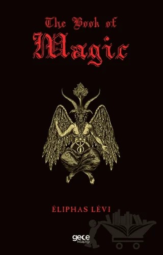 The Book of Magic – Eliphas Levi – Gece Kitaplığı kitap kapağı