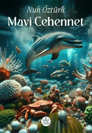 Mavi Cehennet – Nuh Öztürk – Elpis Yayınları kitap kapağı