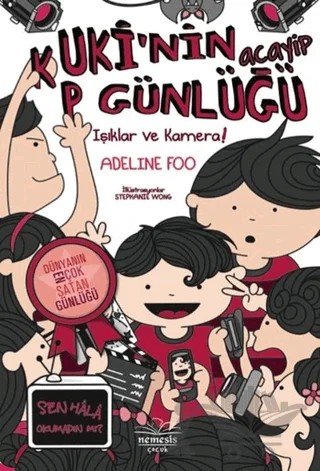 Kuki'nin Acayip Günlüğü 4 - Işıklar ve Kamera – Adeline Foo – Nemesis Kitap kitap kapağı