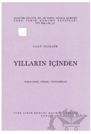 Yılların İçinden – Uluğ İğdemir – Türk Tarih Kurumu Yayınları kitap kapağı