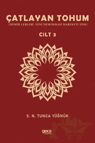 Çatlayan Tohum Cilt 3 – S. N. Tunca Yüğnük – Gece Kitaplığı kitap kapağı