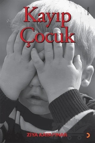 Kayıp Çocuk – Ziya Kayapınar – Cinius Yayınları kitap kapağı