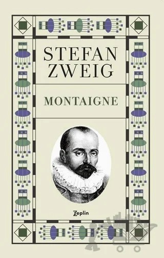 Montaigne – Stefan Zweıg – Zeplin Kitap kitap kapağı
