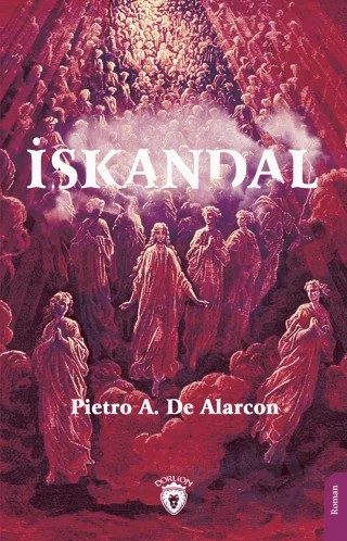 İskandal – Pietro A. De Alarcon – Dorlion Yayınları kitap kapağı