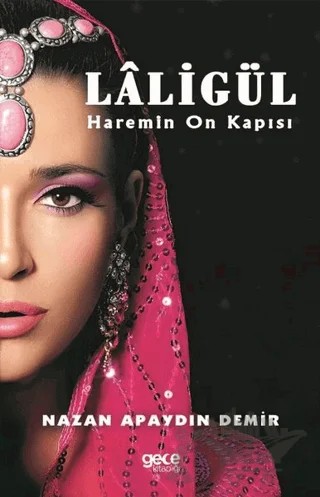 Laligül – Nazan Apaydın Demir – Gece Kitaplığı kitap kapağı