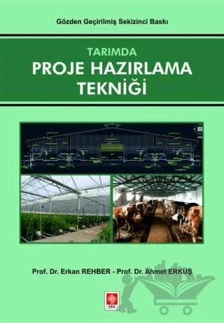 Tarımda Proje Hazırlama Tekniği – Erkan Rehber, Ahmet Erkuş – Ekin Basım Yayın kitap kapağı
