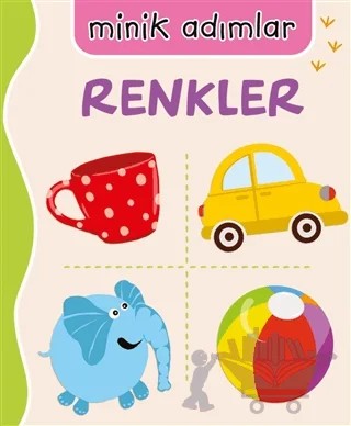 Renkler - Minik Adımlar – Kolektif – Net Çocuk Yayınları kitap kapağı