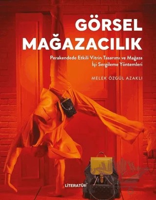 Görsel Mağazacılık – Melek Özgül Azaklı – Literatür Yayıncılık kitap kapağı