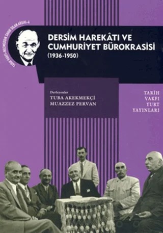 Dersim Harekatı ve Cumhuriyet Bürokrasisi – Kolektif – Tarih Vakfı Yurt Yayınları kitap kapağı