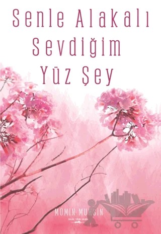 Senle Alakalı Sevdiğim Yüz Şey – Mümin Muhsin – Sokak Kitapları Yayınları kitap kapağı