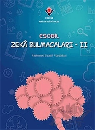 ESOBİL Zeka Bulmacaları 2 – Mehmet Esabil Yurdakul – TÜBİTAK Yayınları kitap kapağı
