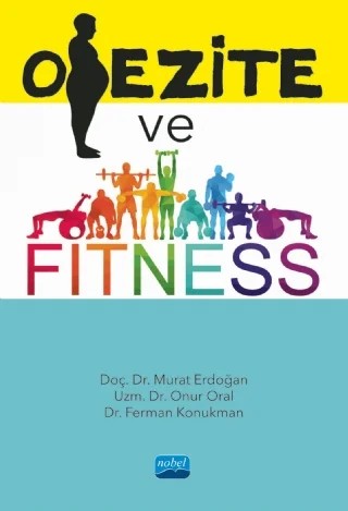 Obezite ve Fitness – Murat Erdoğan, Onur Oral, Ferman Konukman – Nobel Akademik Yayıncılık kitap kapağı