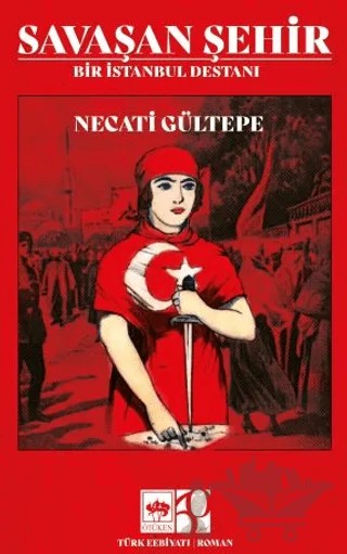 Savaşan Şehir – Necati Gültepe – Ötüken Neşriyat kitap kapağı