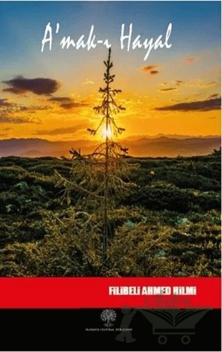 A'mak-ı Hayal – Şehbenderzâde Filibeli Ahmed Hilmi – Platanus Publishing kitap kapağı