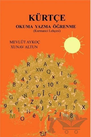 Kürtçe Okuma Yazma Öğrenme – Mevlüt Aykoç, Xunav Altun – Ar Yayınları kitap kapağı
