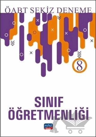 2019 ÖABT Sınıf Öğretmenliği 8 Deneme – Komisyon – Nobel Sınav Yayınları kitap kapağı