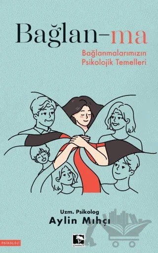 Bağlan-ma – Aylin Mıhçı – Çınaraltı Yayınları kitap kapağı