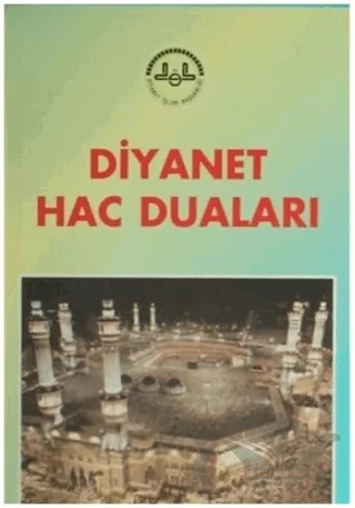 Diyanet Hac Duaları – Kolektif – Diyanet İşleri Başkanlığı kitap kapağı
