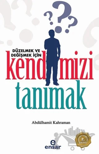 Düzelmek ve Değişmek İçin Kendimizi Tanımak – Abdülhamit Kahraman – Ensar Neşriyat kitap kapağı
