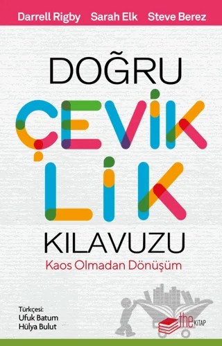 Doğru Çeviklik Kılavuzu – Darrelly Rigby, Sarah Elk, Steve Berez – The Kitap kitap kapağı