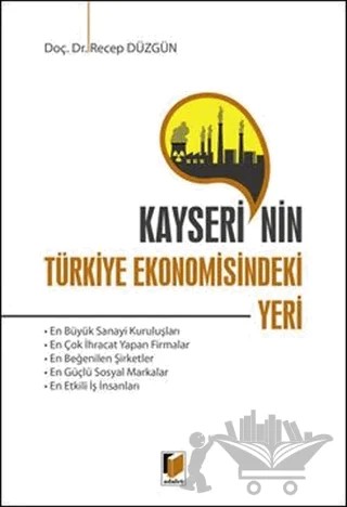 Kayseri'nin Türkiye Ekonomisindeki Yeri – Recep Düzgün – Adalet Yayınevi kitap kapağı