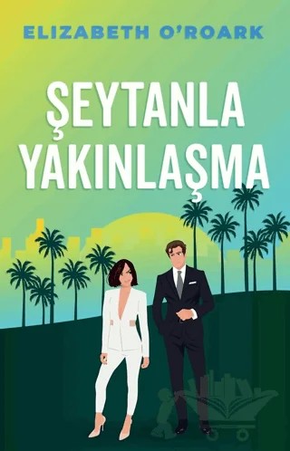 Şeytanla Yakınlaşma – Elizabeth O'roark – Martı Yayınları kitap kapağı