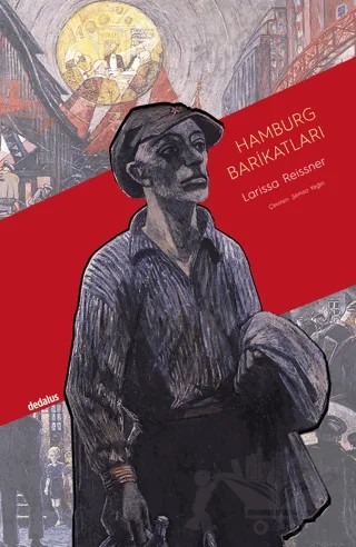 Hamburg Barikatları & 1923 Hamburg Ayaklanması – Larissa Reissner – Dedalus Kitap kitap kapağı