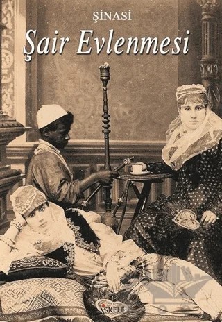 Şair Evlenmesi – Şinasi – İskele Yayıncılık kitap kapağı