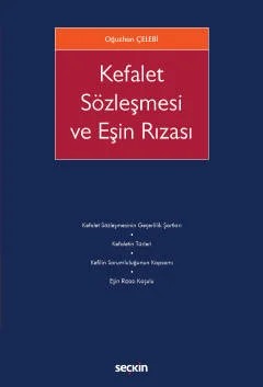 Kefalet Sözleşmesi ve Eşin Rızası – Oğuzhan Çelebi – Seçkin Yayıncılık kitap kapağı