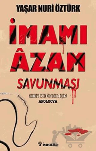 İmamı Azam Savunması – Yaşar Nuri Öztürk – İnkılap Kitabevi kitap kapağı
