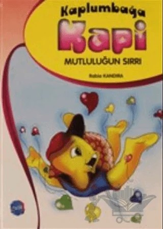 Kaplumbağa Kapi Mutluluğun Sırrı – Rabia Kandıra – Berikan Yayınevi kitap kapağı