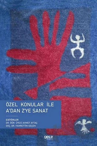 Özel Konular ile A’dan Z’ye Sanat – Ahmet Aytaç, Fahrettin Geçen – Gece Kitaplığı kitap kapağı