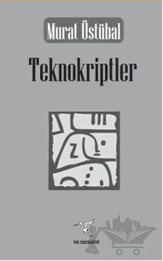 Teknokriptler – Murat Üstübal – Ve Yayınevi kitap kapağı