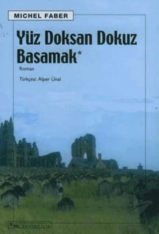 Yüz Doksan Dokuz Basamak – Michel Faber – Sel Yayıncılık kitap kapağı