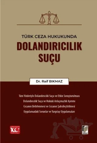 Türk Ceza Hukukunda Dolandırıcılık Suçu – Raif Bıkmaz – Adalet Yayınevi kitap kapağı