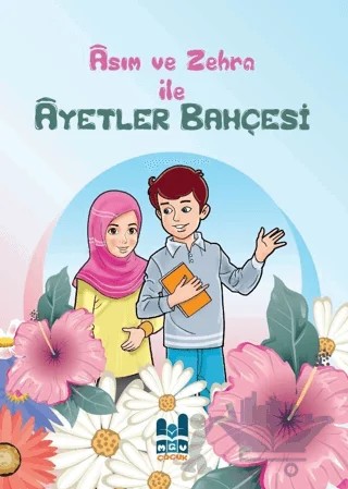 Asım ve Zehra ile Ayetler Bahçesi – Kolektif – Mgv Yayınları kitap kapağı