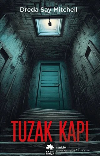 Tuzak Kapı – Dreda Say Mitchell – Eksik Parça Yayınları kitap kapağı