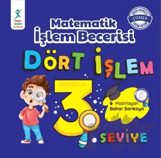 Matematik İşlem Becerisi Dört İşlem 3. Seviye 7+ YAŞ – Bahar Sarıkaya – Çocuk Gelişimi Yayınları kitap kapağı