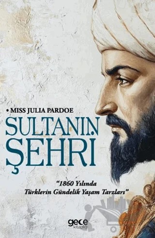 Sultanın Şehri – Julia Pardoe – Gece Kitaplığı kitap kapağı