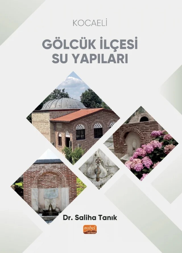 Kocaeli Gölcük İlçesi Su Yapıları – Saliha Tanık – Nobel Bilimsel Eserler kitap kapağı