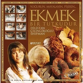 Ekmek Bir Tutkudur – Dilistan Çilingiroğlu Shipman – Boyut Yayın Grubu kitap kapağı